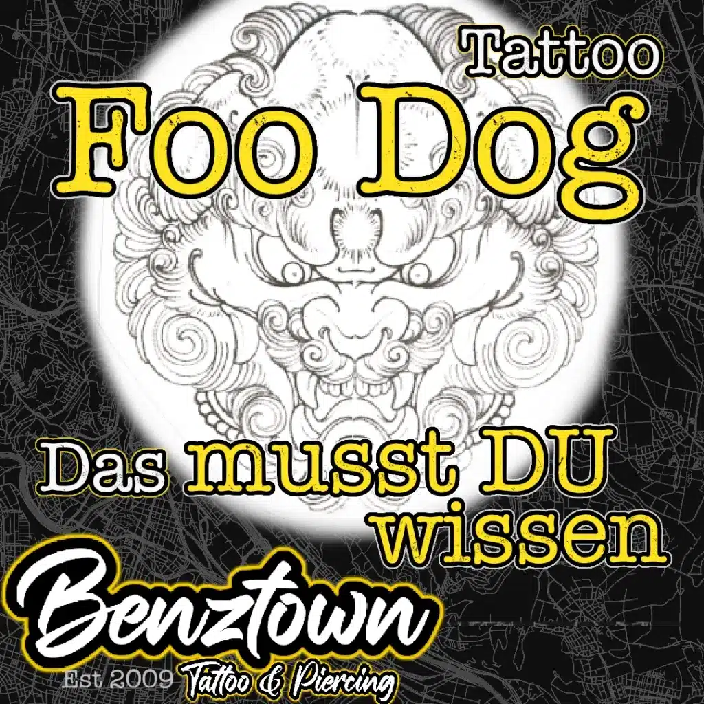 foo dog foodogtattoo Asiatattoo tattoo benztown tattoowissen tattoos erklärt tattoos stuttgart tattoostudio.