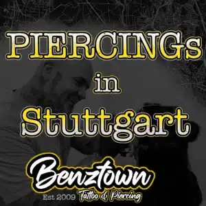 benztown piercings in stuttart piercing piercingserklärt piercingwissen benztown piercingstudio 0711 piercing piercings