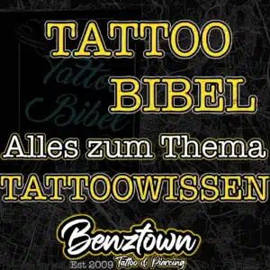 tattoobibel tattoowissen tattoo bibel alleszumthematattoo tattoos benztown tattoowissen tattoos erklärt tattoos stuttgart tattoostudio